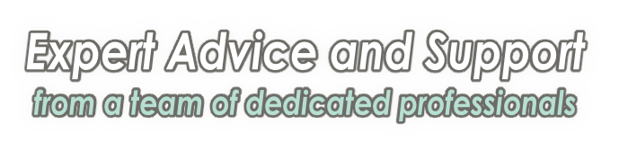 Expert Advice and Support 
from a team of dedicated professionals
